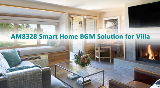 AM8328 Smart Home BGM Lösung für Villa