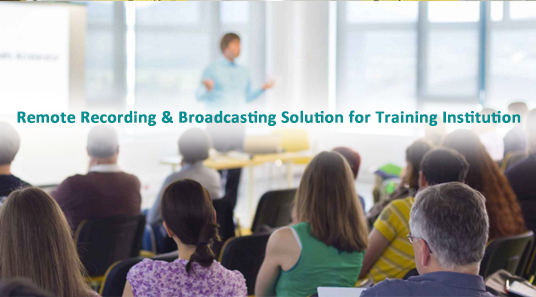 Remote Recording & Broadcasting-Lösung für die Trainings einrichtung