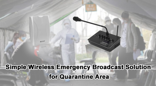 Einfache drahtlose Notfall-Broadcast-Lösung für den Quarantäne bereich