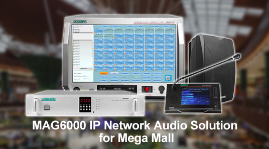 MAG6000 IP-Netzwerk-Audio-Lösung für Mega Mall